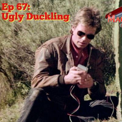 Ep 67 - Ugly Duckling Ep 67 - Ugly Duckling