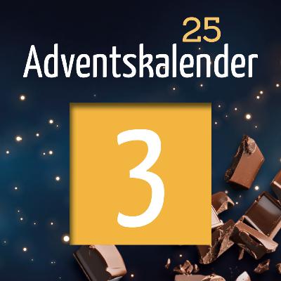 Adventskalender 2025 - Türchen 3 Adventskalender 2025 - Türchen 3