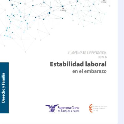 Estabilidad Laboral en el embarazo, Cuaderno de Jurisprudencia 8 Estabilidad Laboral en el embarazo, Cuaderno de Jurisprudencia 8