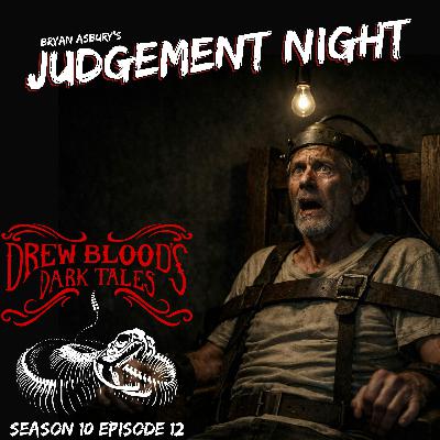 S10 Ep12: S10E12 - "Judgement Night" - Drew Blood S10 Ep12: S10E12 - "Judgement Night" - Drew Blood