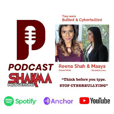 They were bullied & cyberbullied - Reena Shah and Maaya They were bullied & cyberbullied - Reena Shah and Maaya