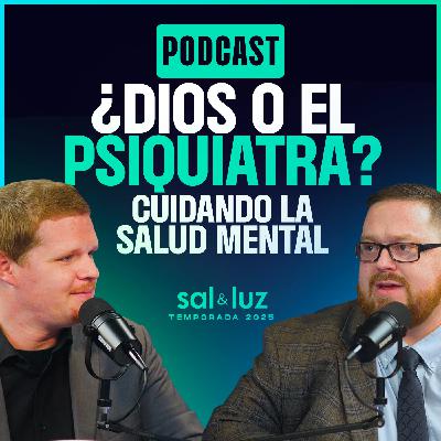 ¿Dios o el psiquiatra? Cuidando la salud mental