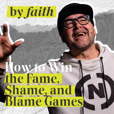 How to Win the Fame, Shame, and Blame Game