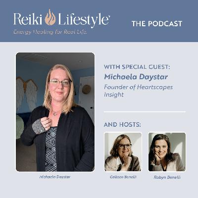 Reiki Lifestyle Podcast: Trauma-Informed Reiki, SoulCollage, with Michaela Daystar