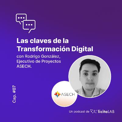 Cap. 07 - Las claves de la Transformación Digital Cap. 07 - Las claves de la Transformación Digital