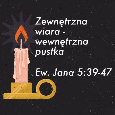 Zewnętrzna wiara - wewnętrzna pustka