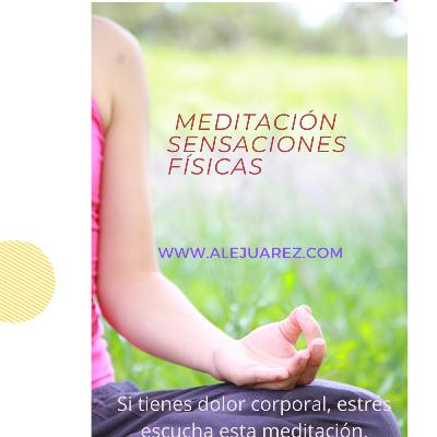 Meditación#3: "Las sensaciones físicas"