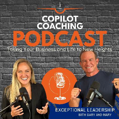 Exceptional Leadership with Gary and Mary Exceptional Leadership with Gary and Mary