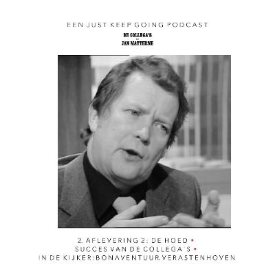 2. De collega's - de podcast 2 De hoed (heropname 2024)