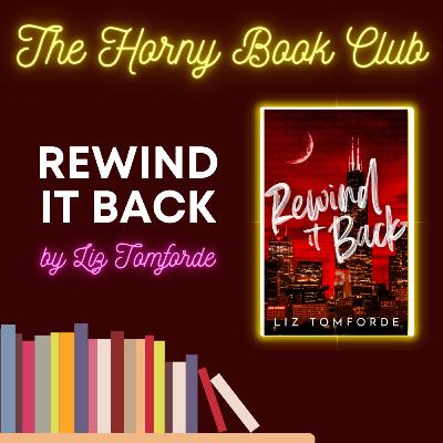 Rewind It Back by Liz Tomforde (Windy City 5)