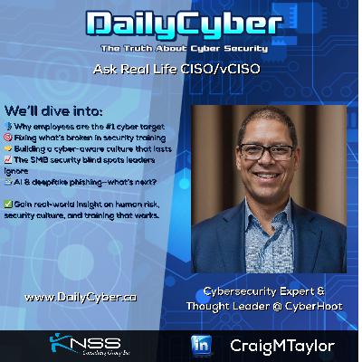 Fixing Broken Security Training | DailyCyber 272 with Craig M. Taylor