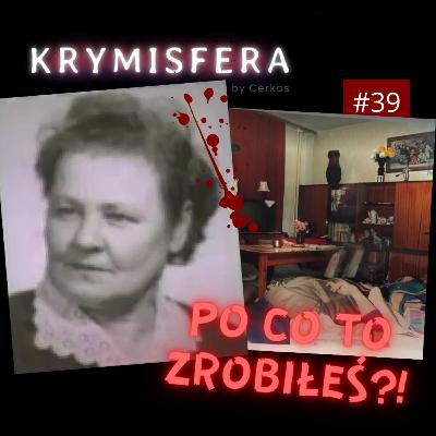 Po co to zrobiłeś - Krymisfera #39 Po co to zrobiłeś - Krymisfera #39