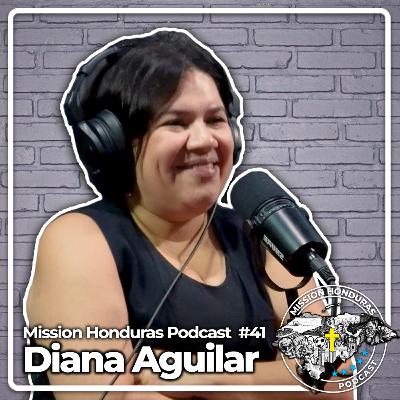 Mission Honduras Podcast #41 Diana Aguilar Cherrys Comida Saludable