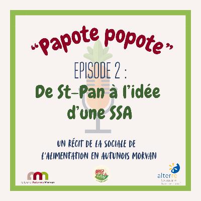 2 - Des jardins de St-Pan à l'idée d'une SSA