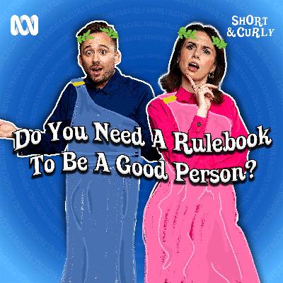 Do we need a rule book to be a good person?