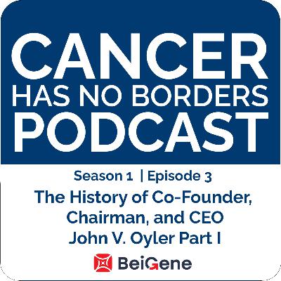 Episode 3: The History of Co-Founder, Chairman, and CEO John V. Oyler Episode 3: The History of Co-Founder, Chairman, and CEO John V. Oyler