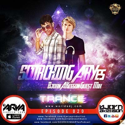 SCORCHING ARYes Episode 020 - Bjorn Akesson Guest Mix