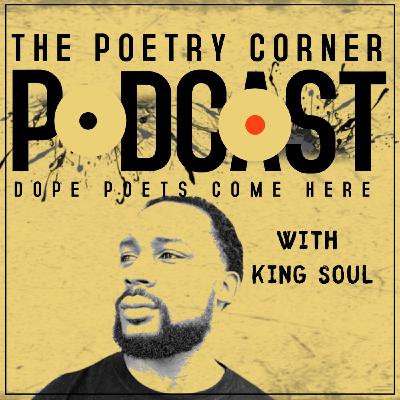 The Poetry Corner Podcast Ep. 2 Interview With Mr. Sleep Fah Me