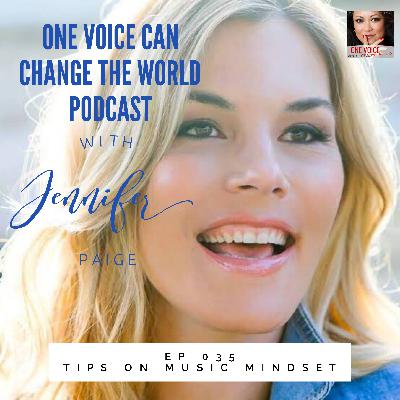Ep 035 Tips on Music Mindset with Jennifer Paige Ep 035 Tips on Music Mindset with Jennifer Paige