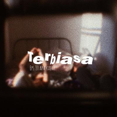 80. Terbiasa 80. Terbiasa