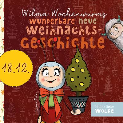 Adventskalendergeschichte in 24 Teilen für Kinder - 18.12.