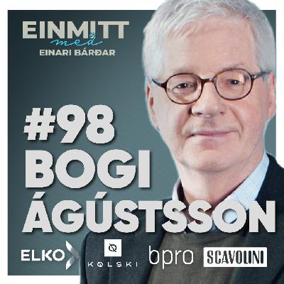 98 Bogi Ágústsson “Átökin um traustið”