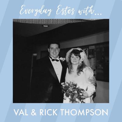 Episode 14: Val & Rick Thompson - celebrating 38 years!!!