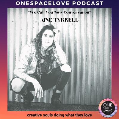 Aine Tyrrell_We Call You Now Conversation