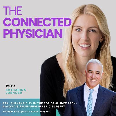 E49: Authenticity in the Age of AI: How Technology Is Redefining Plastic Surgery