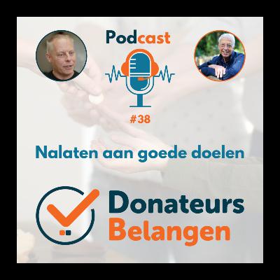 Podcast #38 Donateursbelangen - Nalaten aan goede doelen?