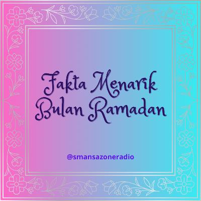 #mencaritahu Eps. 7 Fakta Menarik Bulan Ramadan (Ramadan Edition)