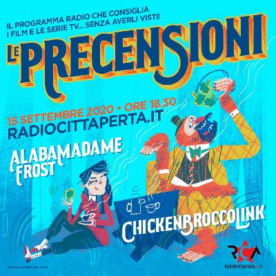 LE PRECENSIONI • S05E01 • 15 settembre 2020 LE PRECENSIONI • S05E01 • 15 settembre 2020