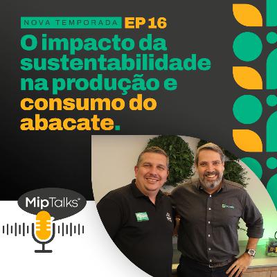 O impacto da sustentabilidade na produção e consumo do abacate - T2 #16 O impacto da sustentabilidade na produção e consumo do abacate - T2 #16