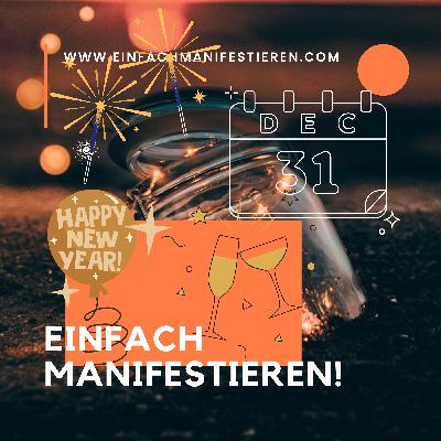 #308 Silvester - Neugier öffnet Türen! Prosit!