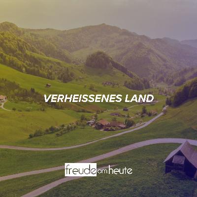 Leben im verheißenen Land