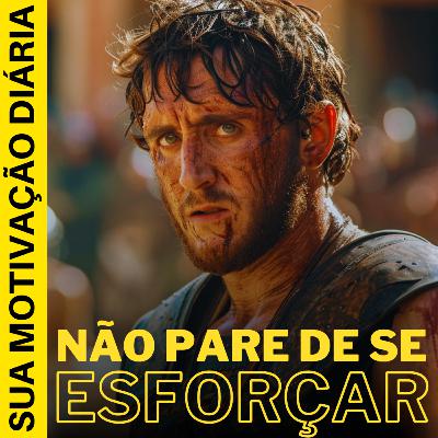 NÃO PARE DE SE ESFORÇAR I 49