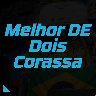 Melhor De Dois - Gaules e Corassa #15