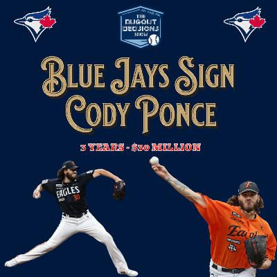 Episode 19: Blue Jays Sign Cody Ponce
