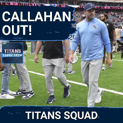 TITANS SQUAD SHOW: Brian Callahan OUT, coaching candidate OPTIONS, new coach MUST SAVE Cam Ward