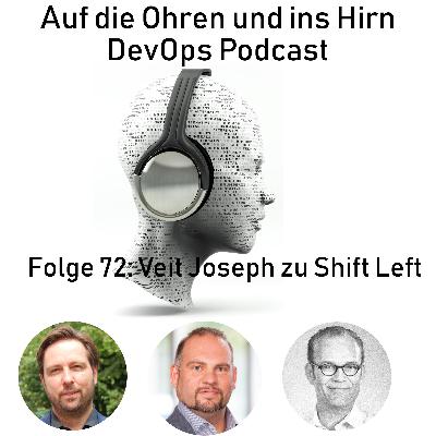 Folge 72: Veit Joseph zu Shift Left