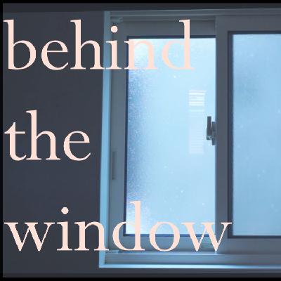 26: Notes in quarantine - behind the window