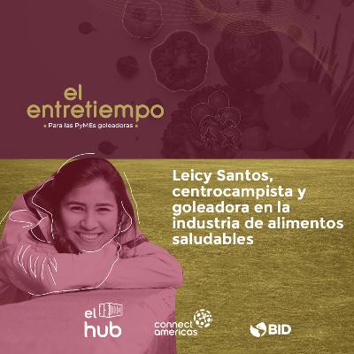 Leicy Santos, centrocampista y goleadora en la industria de alimentos saludables Leicy Santos, centrocampista y goleadora en la industria de alimentos saludables