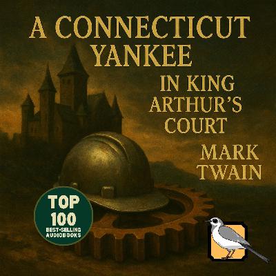 A Connecticut Yankee in King Arthur’s Court - Full Audiobook (Mark Twain) | Part 2 of 2 | Top 100 Classics
