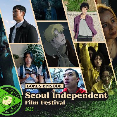 Seoul Independent Film Festival Recap (2025)