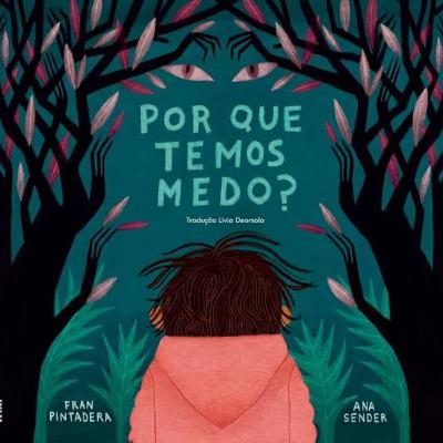 Por que temos medo? Fran Pintadera & Ana Sender - Ed. WMF