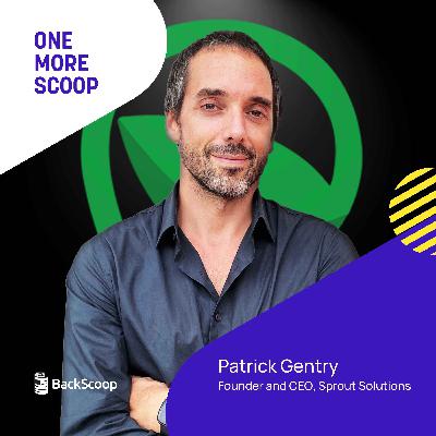 One More Scoop with Patrick Gentry