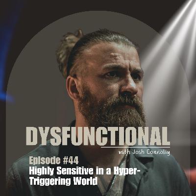 Highly Sensitive in a Hyper-Triggering World