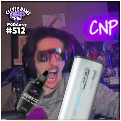 Sucking and Salts - Clever Name Podcast #512 Sucking and Salts - Clever Name Podcast #512