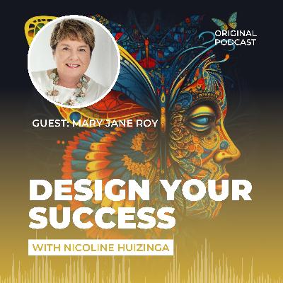 E19: Mary Jane Roy - A heartfelt Manifesting Generator