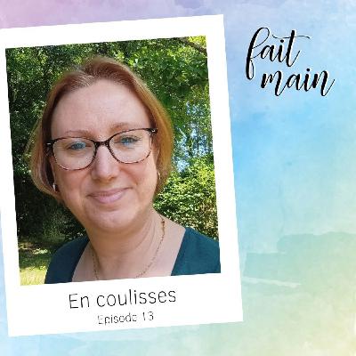 En coulisses 13 - Besoin de vous pour la 6e saison !
